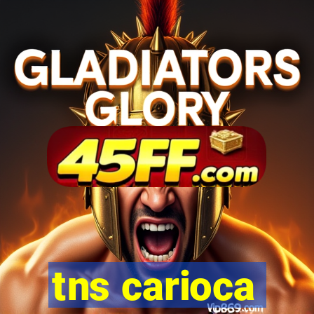 tns carioca